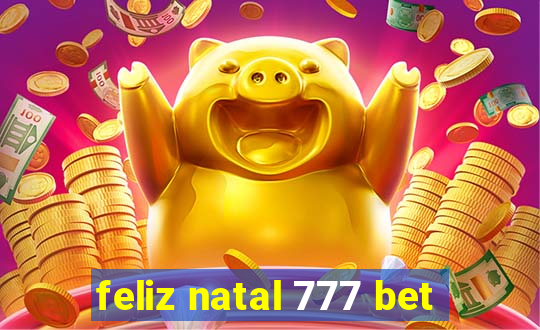 feliz natal 777 bet